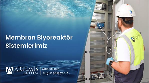 Artemis Arıtım | Membran Biyoreaktör (MBR) Sistemlerimiz